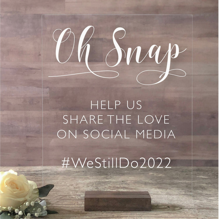 Acrylic Oh Snap Hashtag Sign | Lucite Social Media Sign | Wedding Decor | AS-32 - SCC Signs