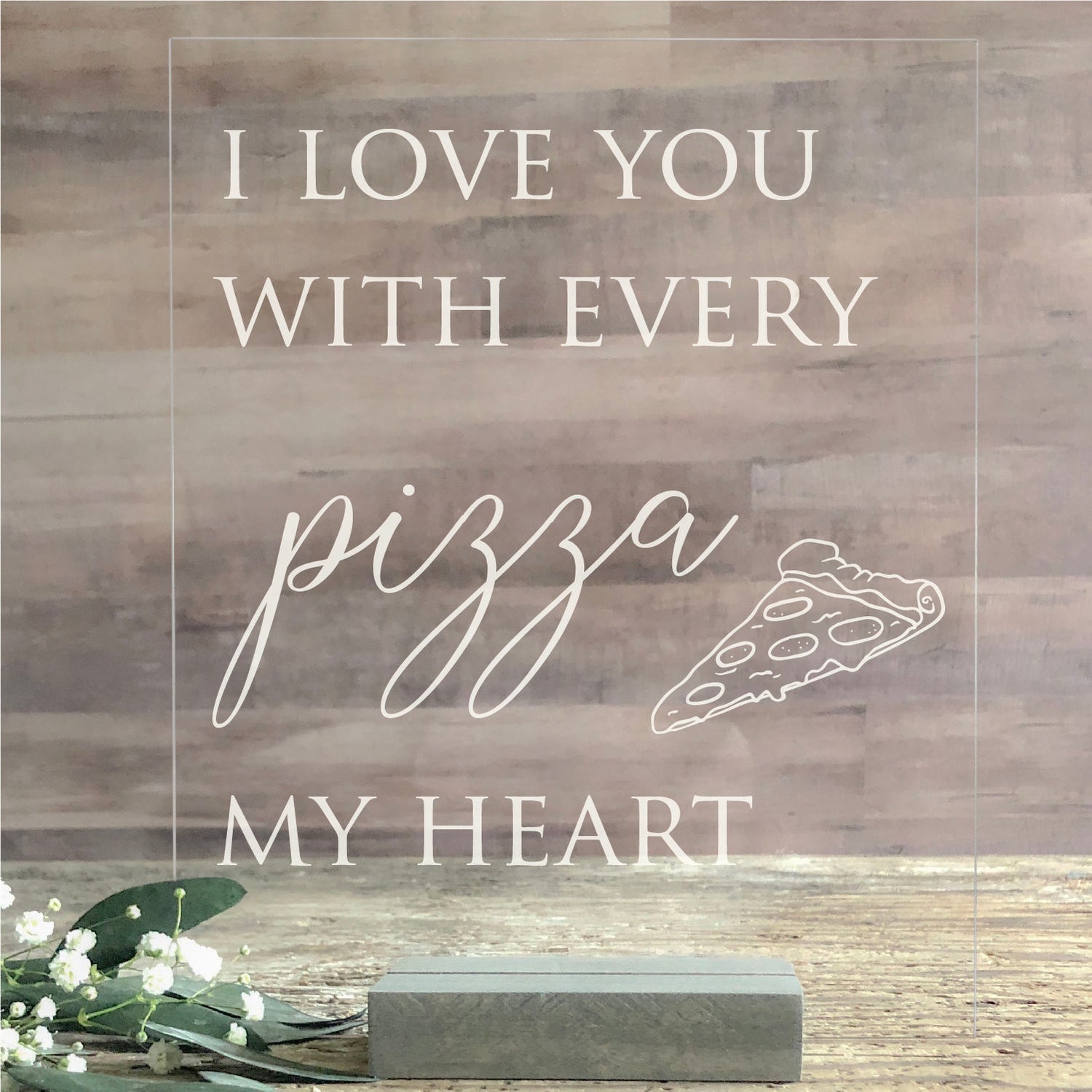 Acrylic Pizza My Heart Wedding Reception Food Table Sign | Lucite Table Sign | Wedding Buffet Table Sign | SCC-209 - SCC Signs