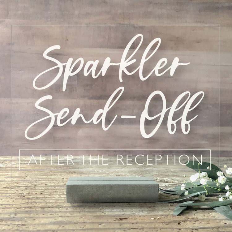 Sparkler Send-Off Acrylic Sign | Lucite Wedding Sign | SCC-215 - SCC Signs